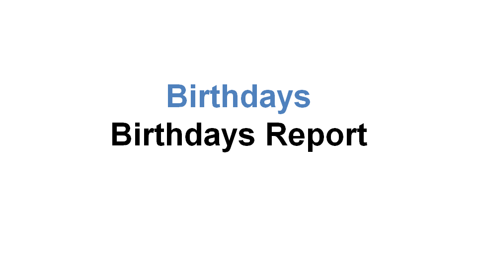 birthdays_birthdays_report
